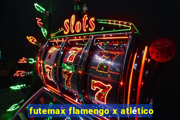 futemax flamengo x atlético