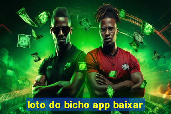 loto do bicho app baixar