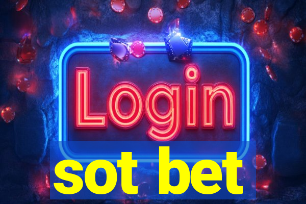 sot bet