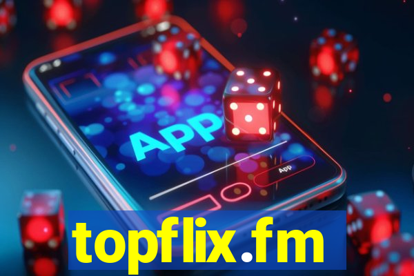 topflix.fm