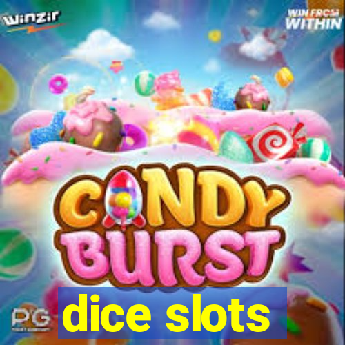 dice slots