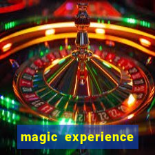 magic experience ganhar dinheiro