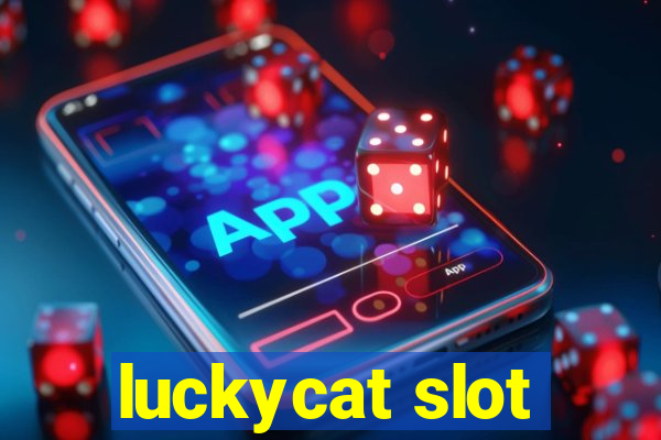 luckycat slot