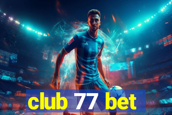 club 77 bet