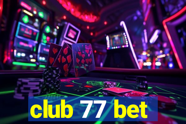 club 77 bet