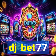 dj bet77