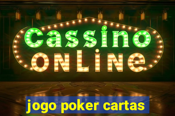 jogo poker cartas