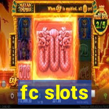 fc slots