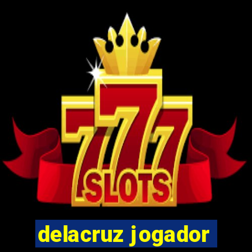 delacruz jogador