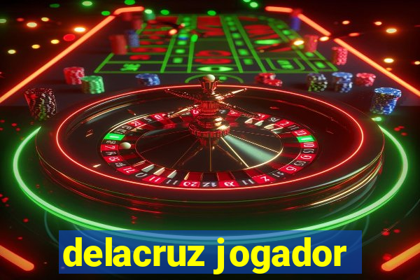 delacruz jogador