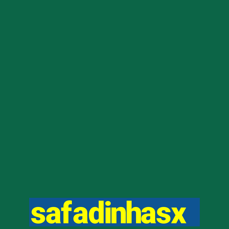 safadinhasx