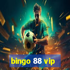 bingo 88 vip