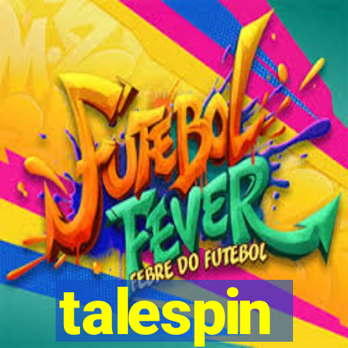 talespin