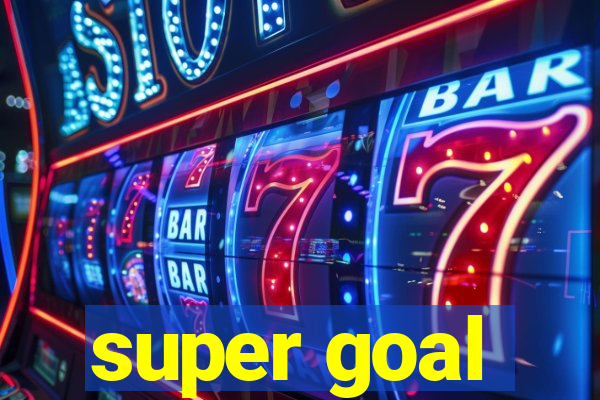 super goal