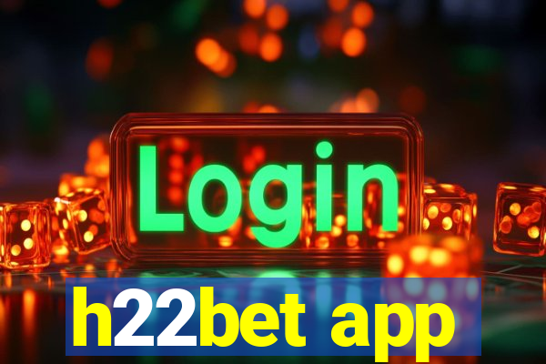 h22bet app