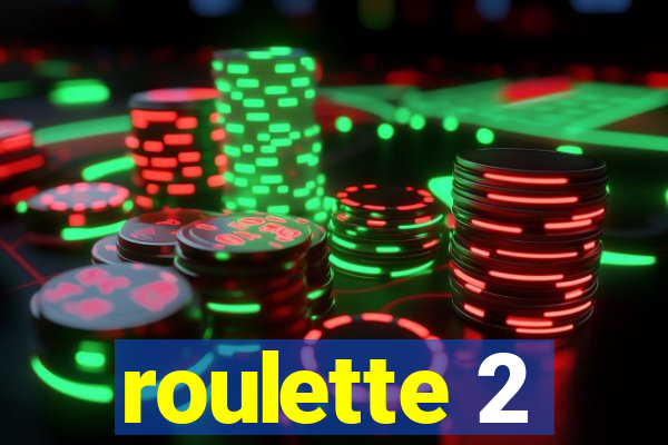 roulette 2