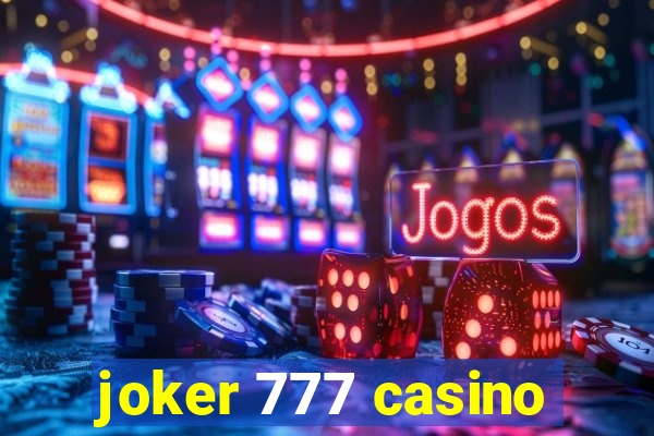 joker 777 casino