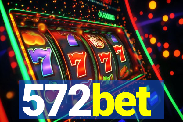 572bet