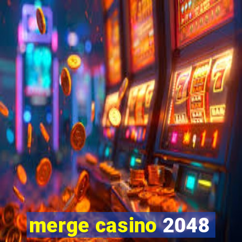 merge casino 2048