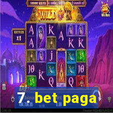 7. bet paga