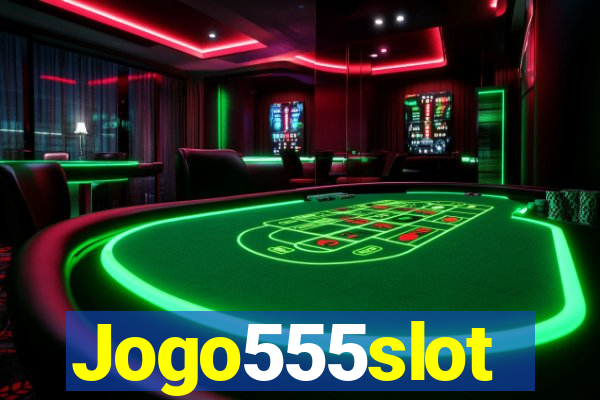 Jogo555slot