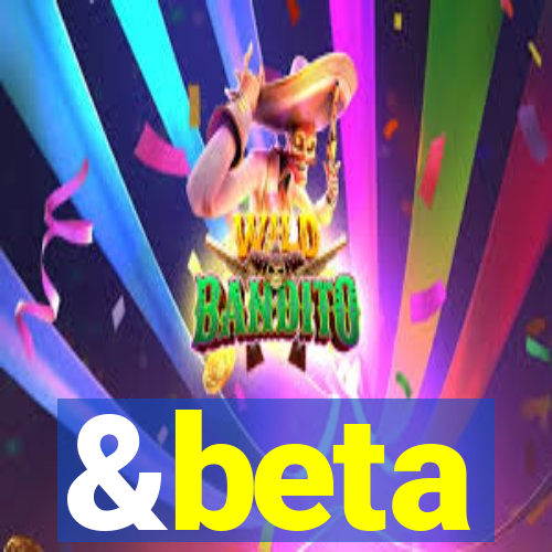 &beta