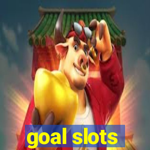 goal slots