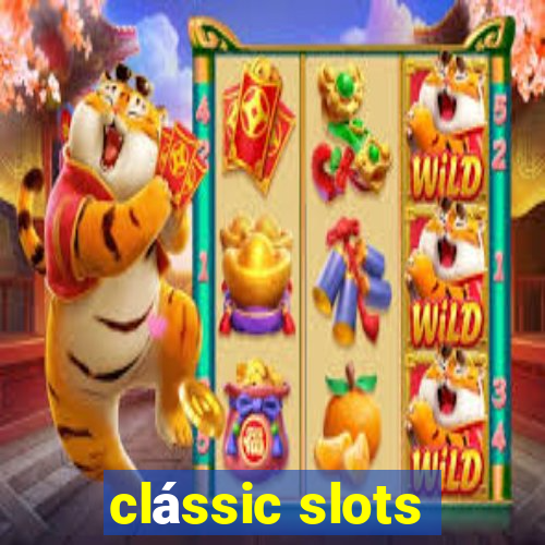 clássic slots