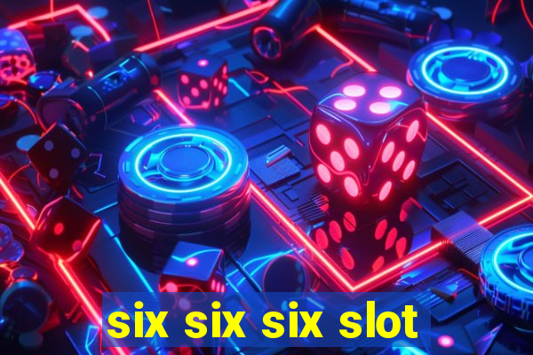 six six six slot