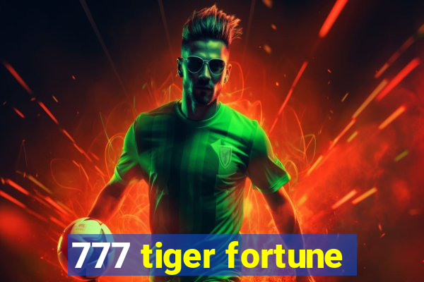 777 tiger fortune