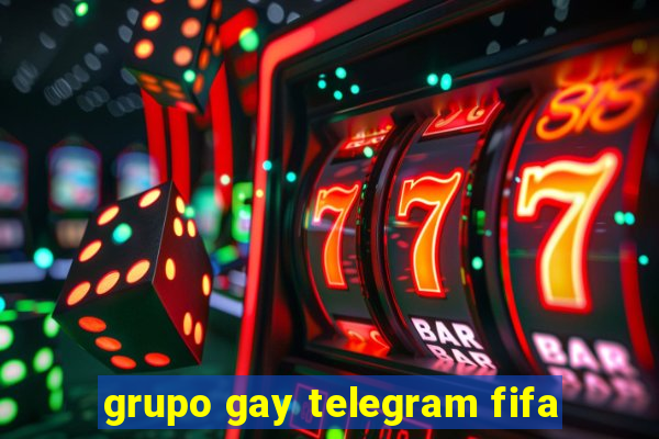 grupo gay telegram fifa