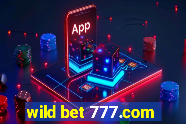 wild bet 777.com