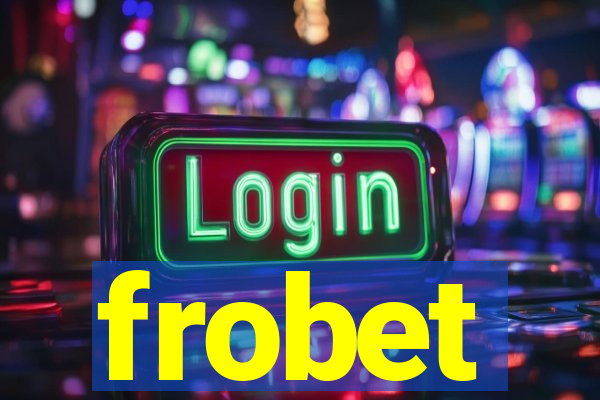 frobet