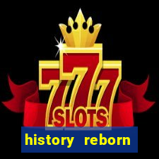 history reborn remover carta