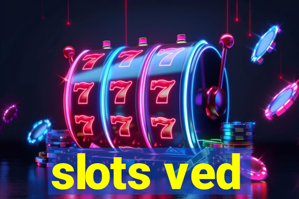 slots ved