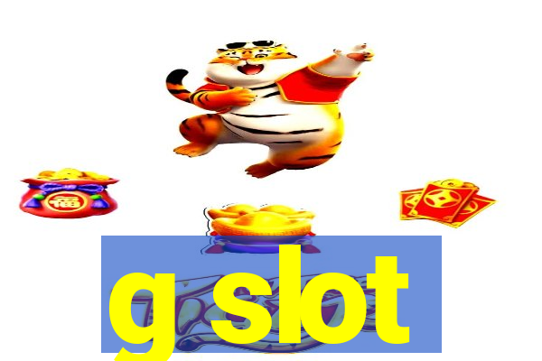 g slot