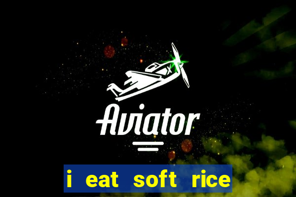 i eat soft rice in another world cap 1 pt br