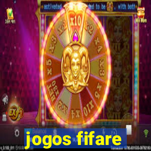 jogos fifare