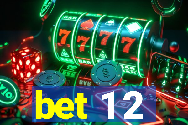 bet 1 2