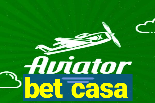 bet casa