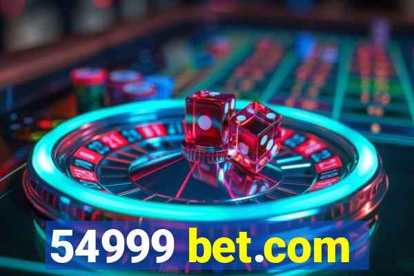 54999 bet.com