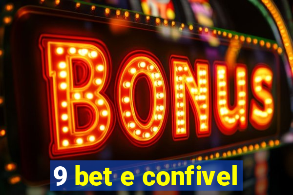 9 bet e confivel