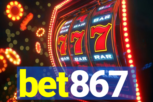 bet867