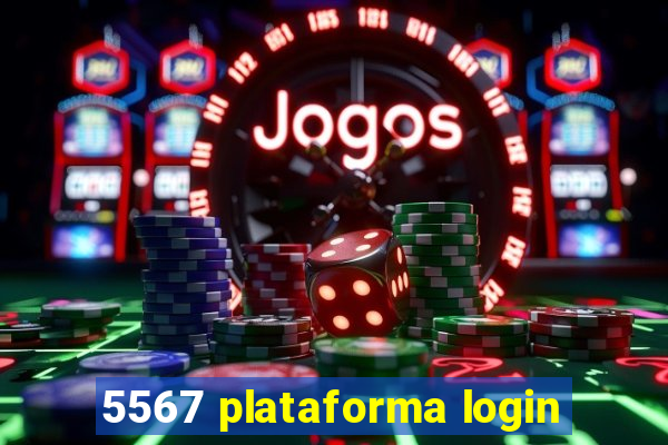 5567 plataforma login