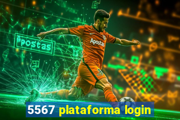 5567 plataforma login