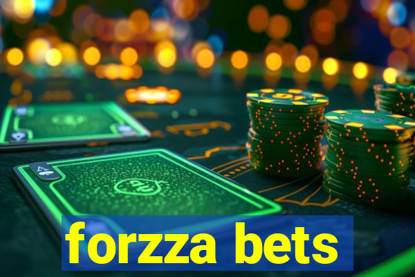 forzza bets