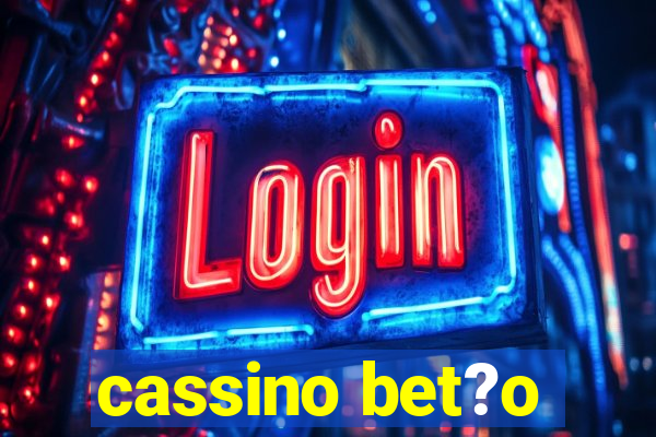 cassino bet?o