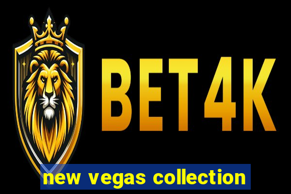 new vegas collection