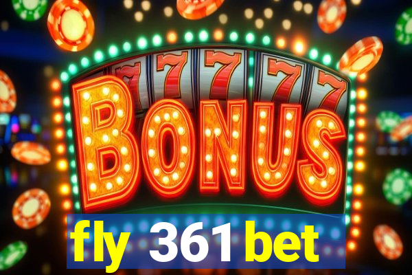 fly 361 bet