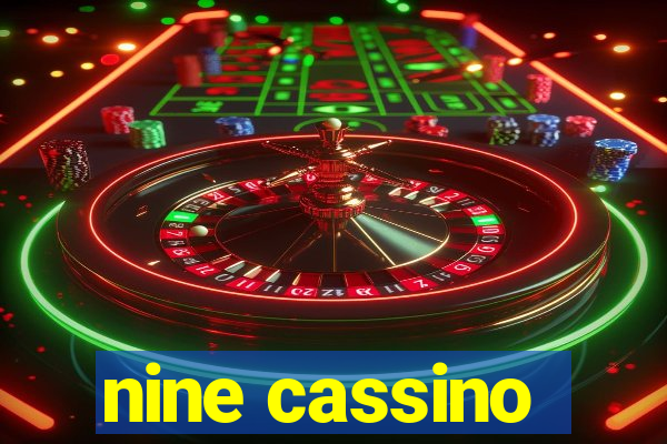 nine cassino